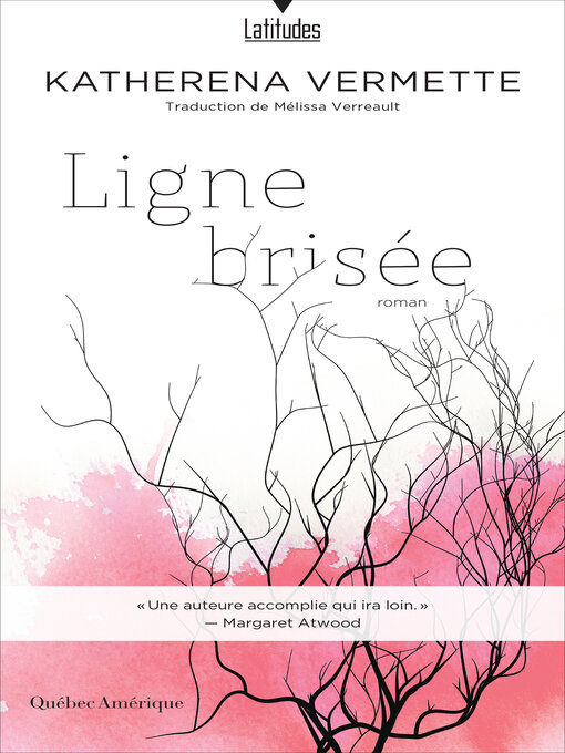 Title details for Ligne brisée by Katherena Vermette - Available